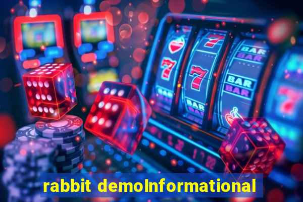 rabbit demoInformational